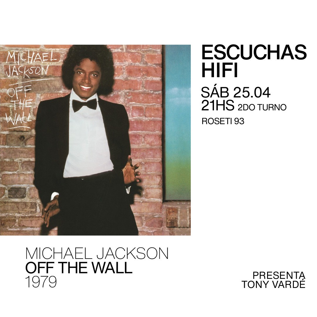 Escuchas HiFI - Off The Wall - Michael Jackson (1979) presenta: Tony Vardé 