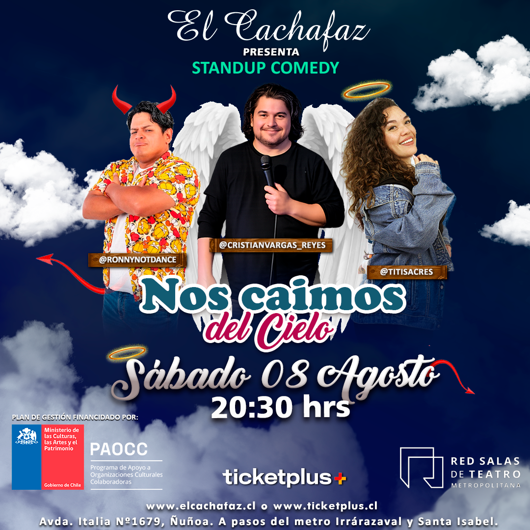 Show de stand up-Nos caímos del cielo-Sabado 8 de Agosto 20:30hrs