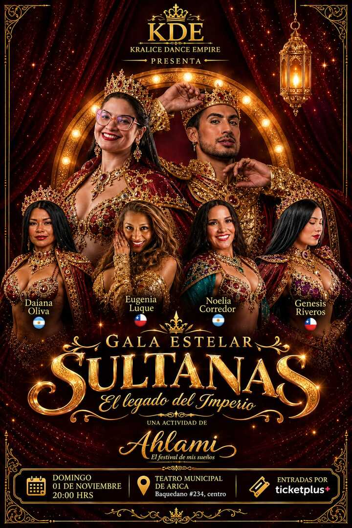 Gala Estelar Sultanas - Festival Ahlami (El Festival de mis sueños) II Versión