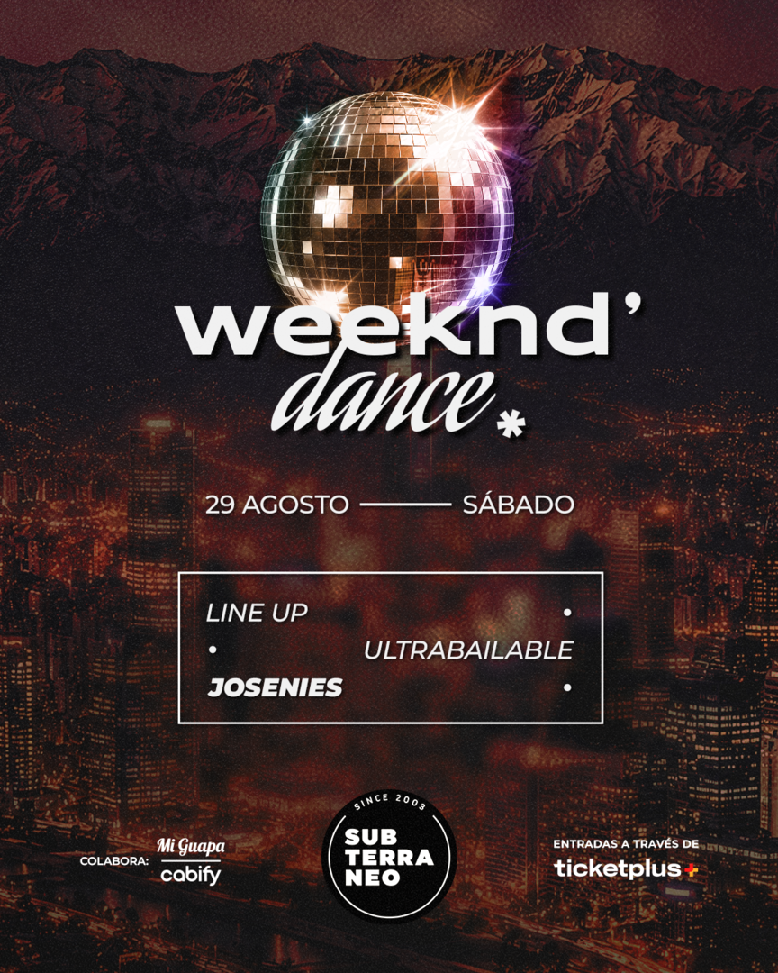 WEEKEND' DANCE Ultrabailable 🎵 SÁBADO 29 AGOSTO ★ Club Subterráneo (+23)