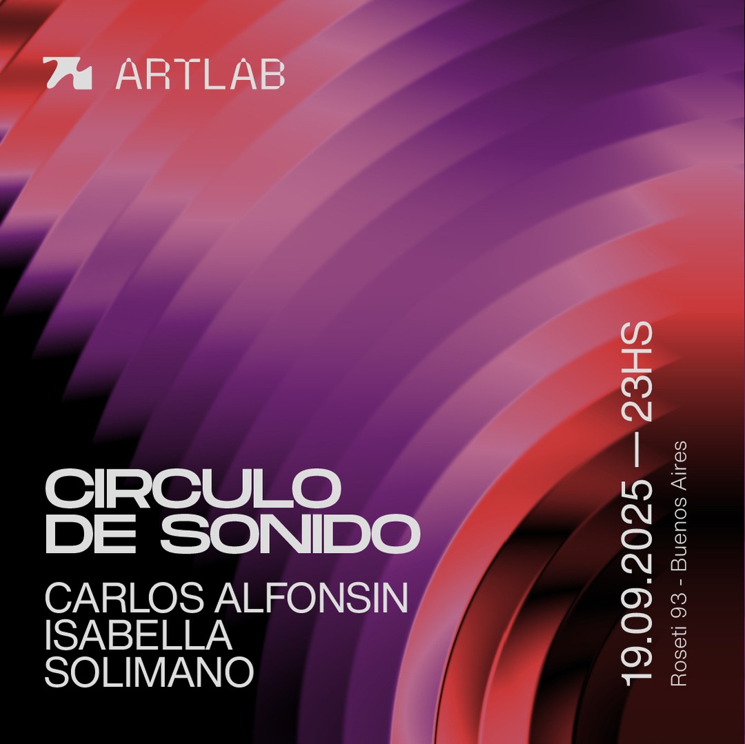 Artlab | Circulo de Sonido | Carlos Alfonsin + Isabella + Solimano