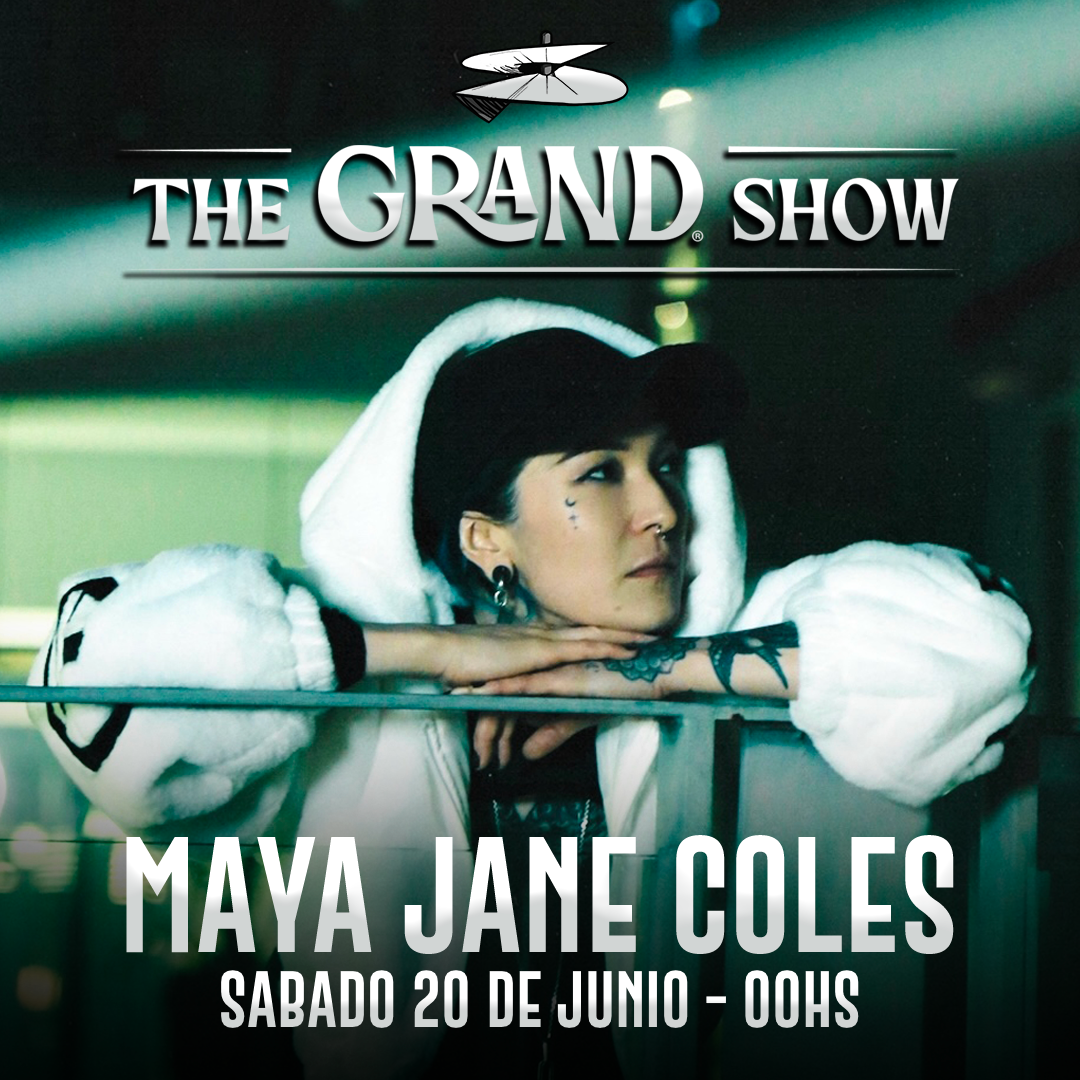 The Grand Show: Maya Jane Coles