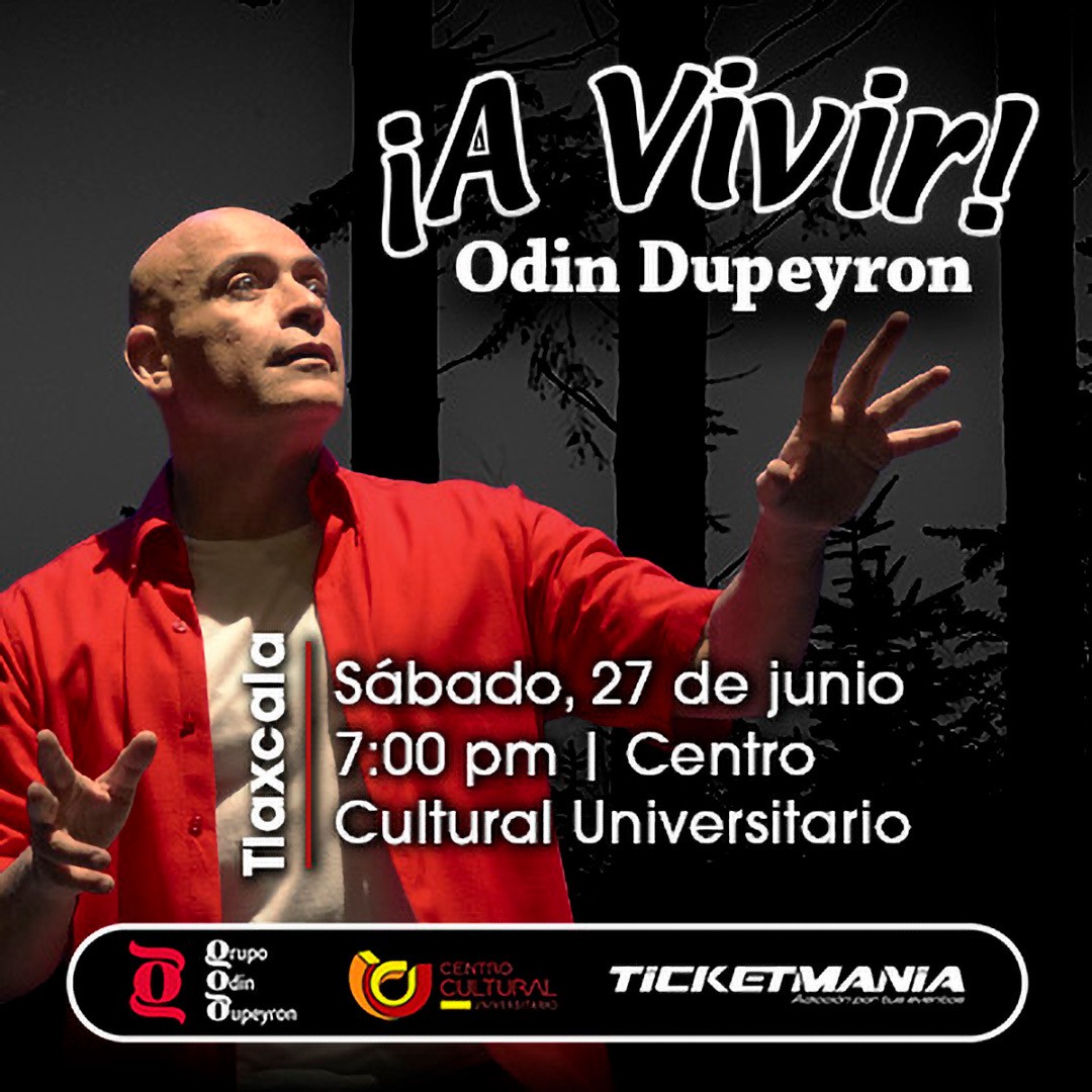 ¡A Vivir! de Odin Dupeyron en Tlaxcala