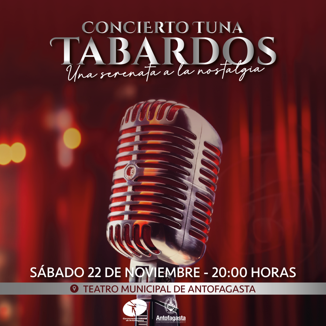 Tuna Tabardos - Una Serenata a la Nostalgia - Antofagasta