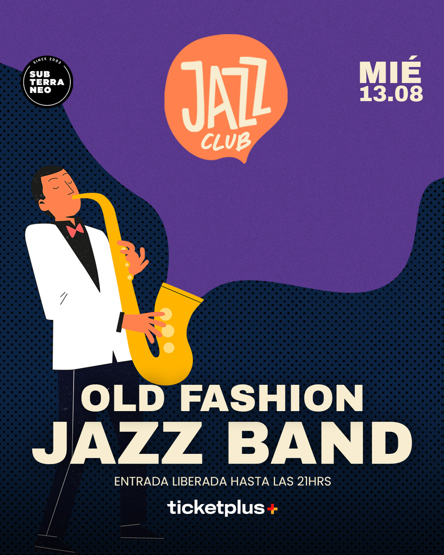 JAZZ CLUB 🎵 MIÉRCOLES 13 AGOSTO ★ Club Subterráneo 