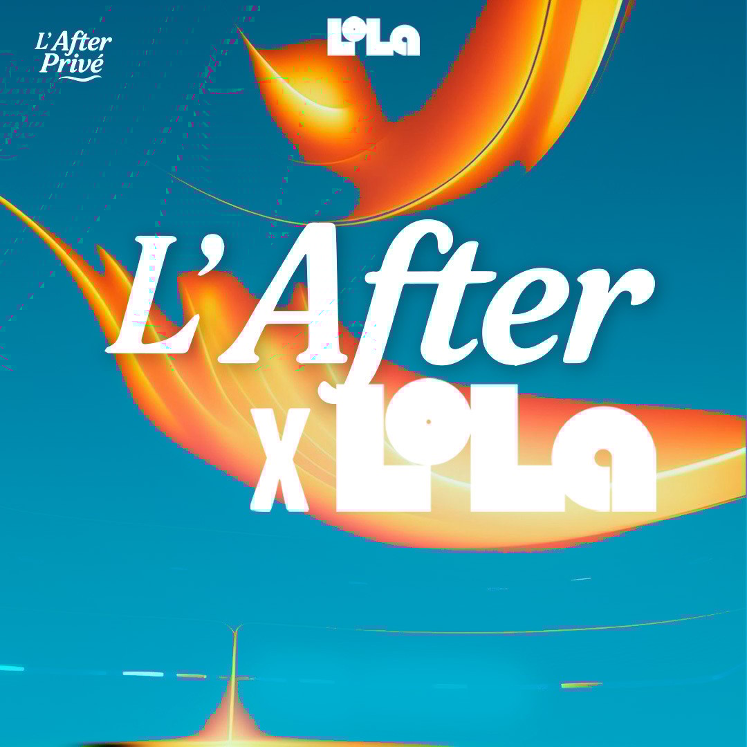 L'AFTER X LOLA