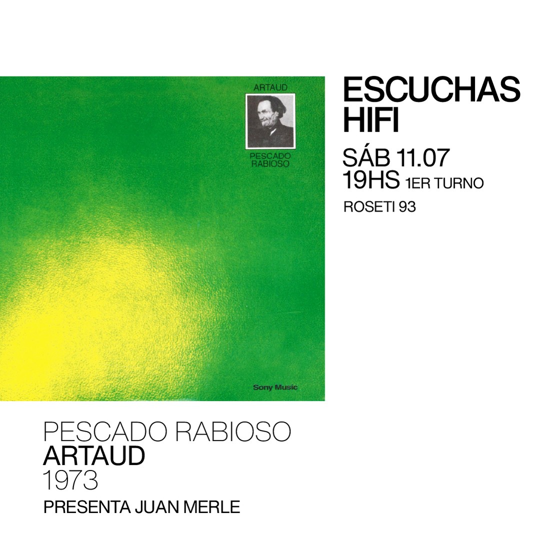 Escuchas HiFI - Pescado Rabioso - Artaud (1973) 1er Turno - presenta: Juan Merle
