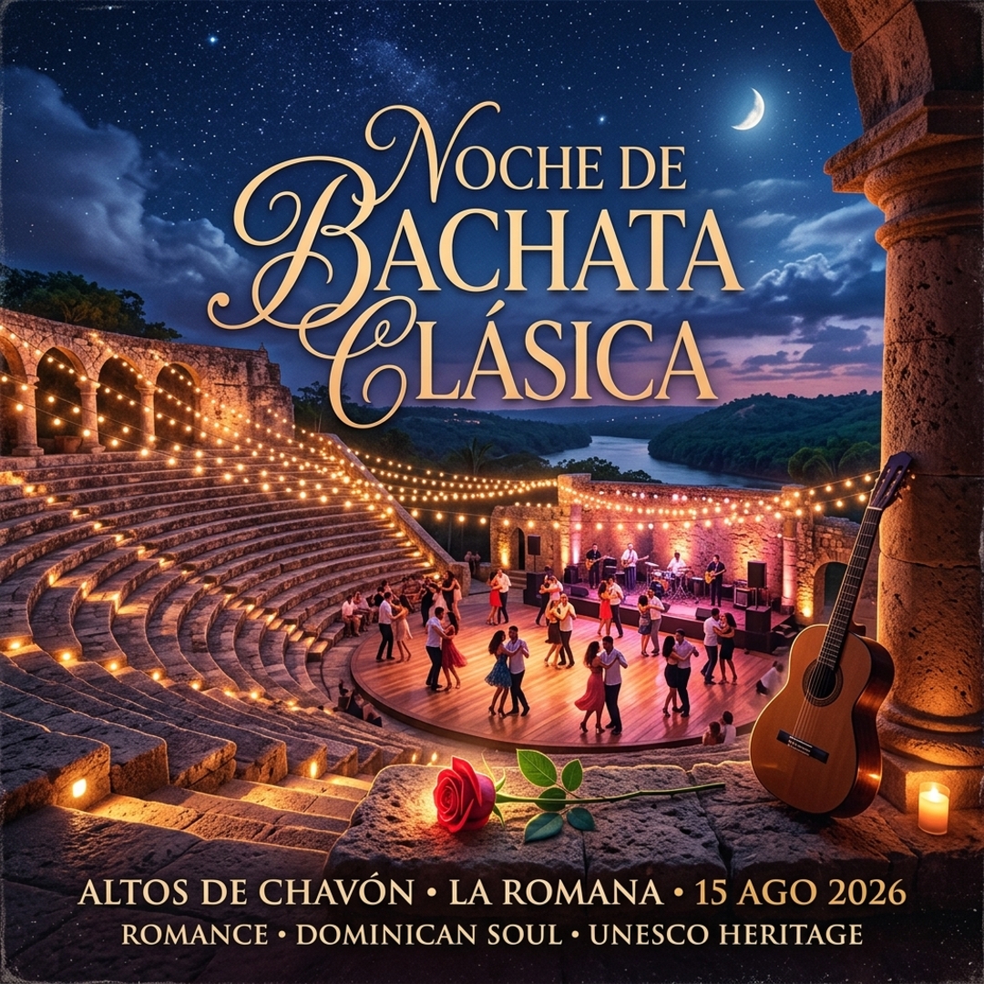 Noche de Bachata Clásica — Altos de Chavón