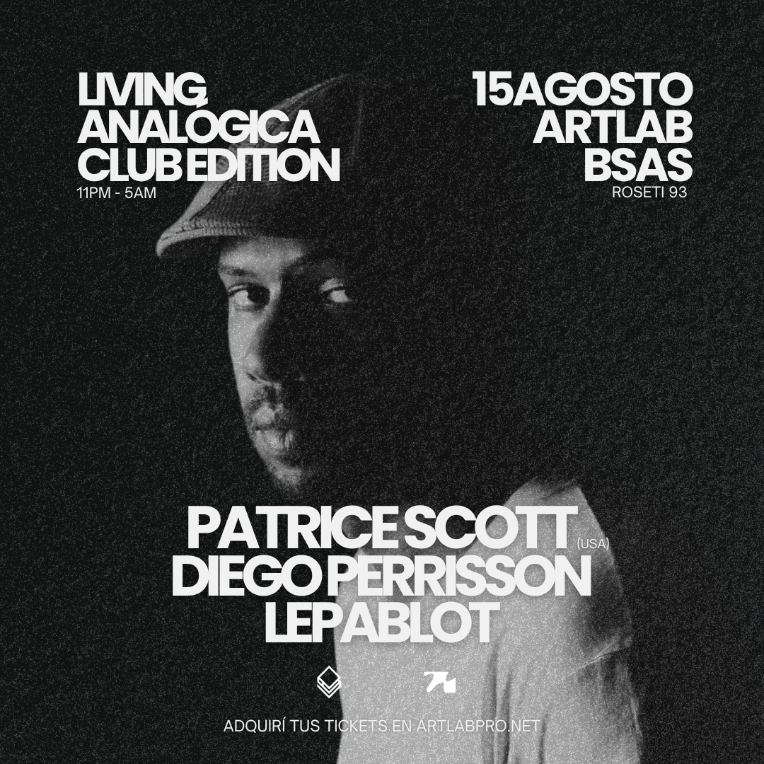 Living Analogica Club Edition presenta: Patrice Scott (Detroit, USA)