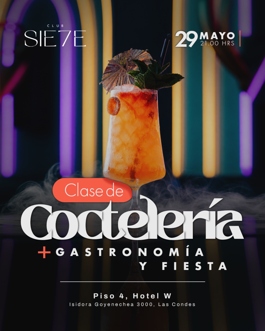 CLASES DE COCTELERÍA + FIESTA ★ VIERNES 29 MAYO ★ Club Siete 