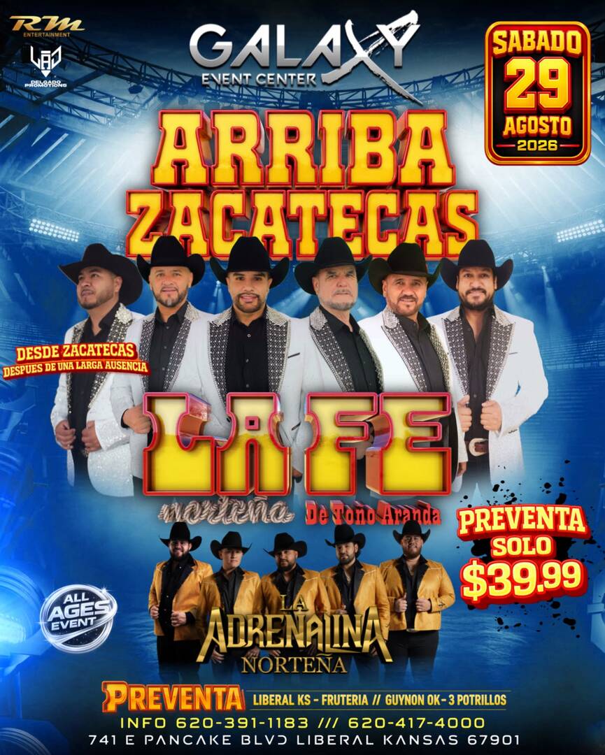 Arriba Zacatecas-La Fe Nortena- de Tono Aranda-La Adrenalina Nortena-Galaxy Event Center