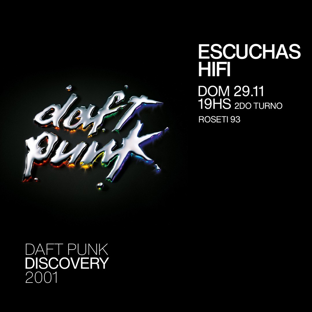 Escuchas HiFI - Daft Punk - Discovery (2001) 2do Turno 