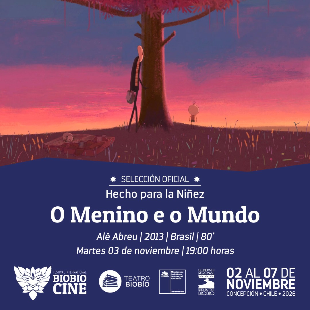 O menino e o mundo: 12º edición Festival Internacional BioBioCine