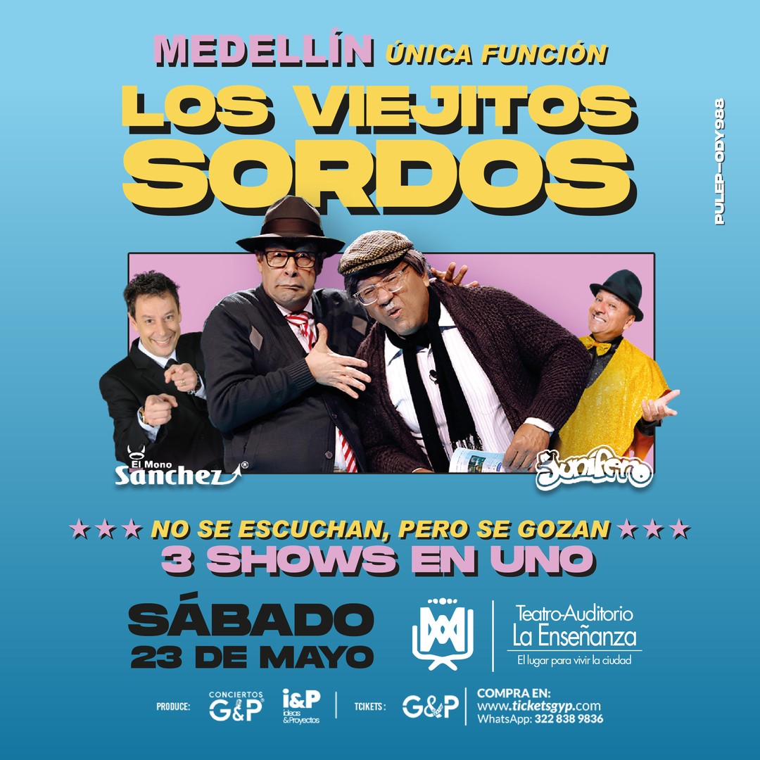 LOS VIEJITOS SORDOS - MEDELLIN