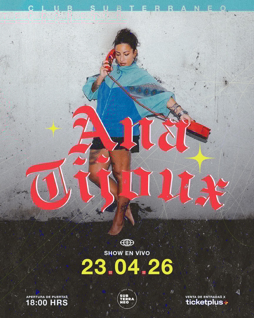 Ana Tijoux ★ JUEVES 23 ABRIL ★ Club Subterráneo