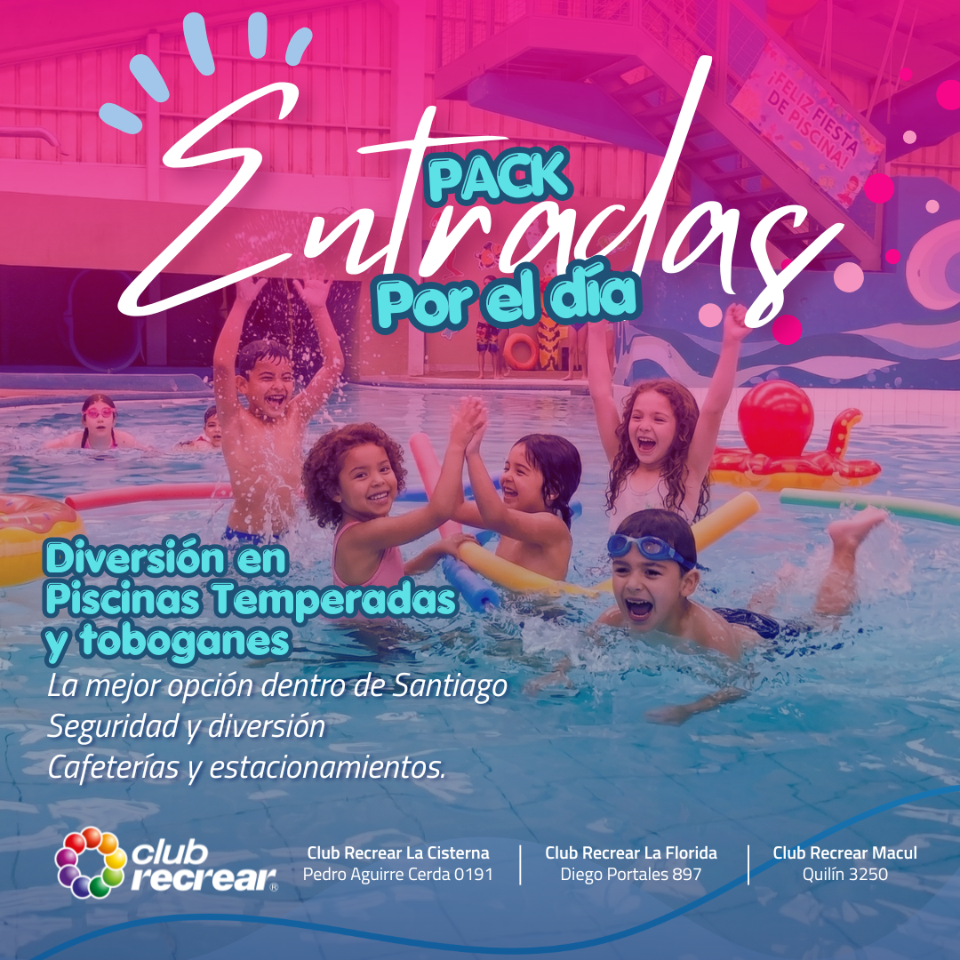 Pack de Entrada por el Día - Club Recrear