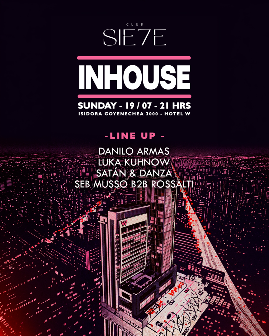 INHOUSE ★ DOMINGO 19 JULIO ★ Club Siete 