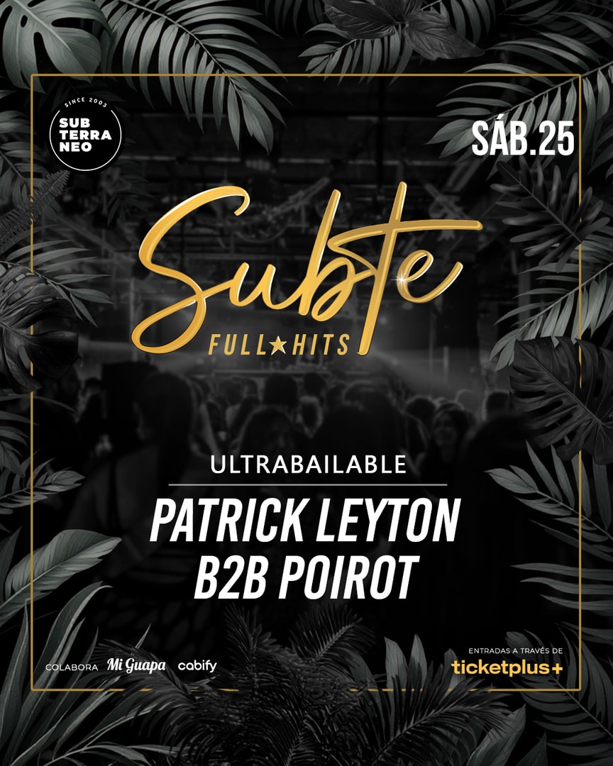 SUBTE FULL HITS Ultrabailables 🎵 SÁBADO 25 OCTUBRE ★ Club Subterráneo (+23)