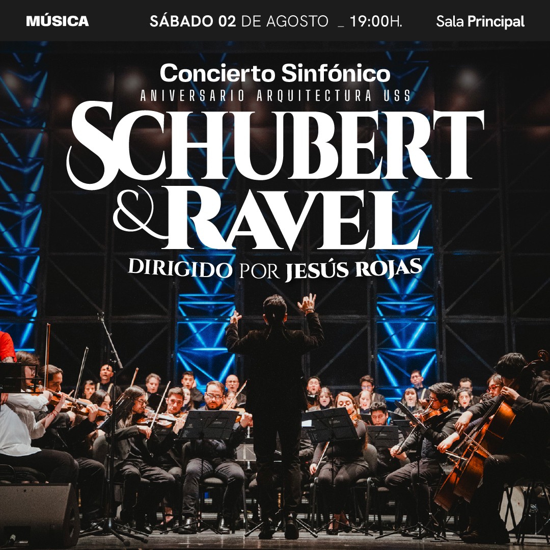Orquesta sinfónica USS presenta: Schubert & Ravel