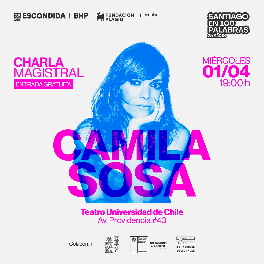 "Charla Magistral Camila Sosa - 25° aniversario Santiago en 100 palabras"