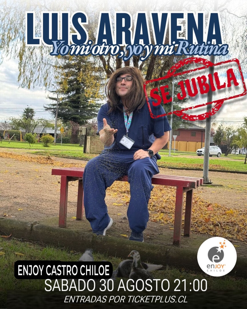LUIS ARAVENA YO, MI OTRO YO Y MI RUTINA - SE JUBILA