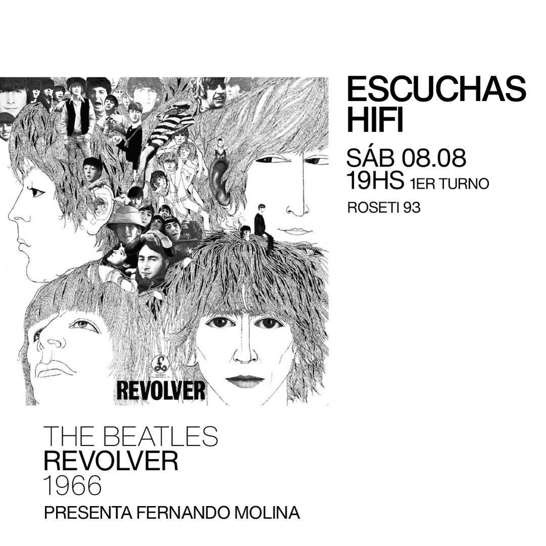 Escuchas HiFI - The Beatles - Revolver (1966) 1er Turno - presenta: Fernando Molina