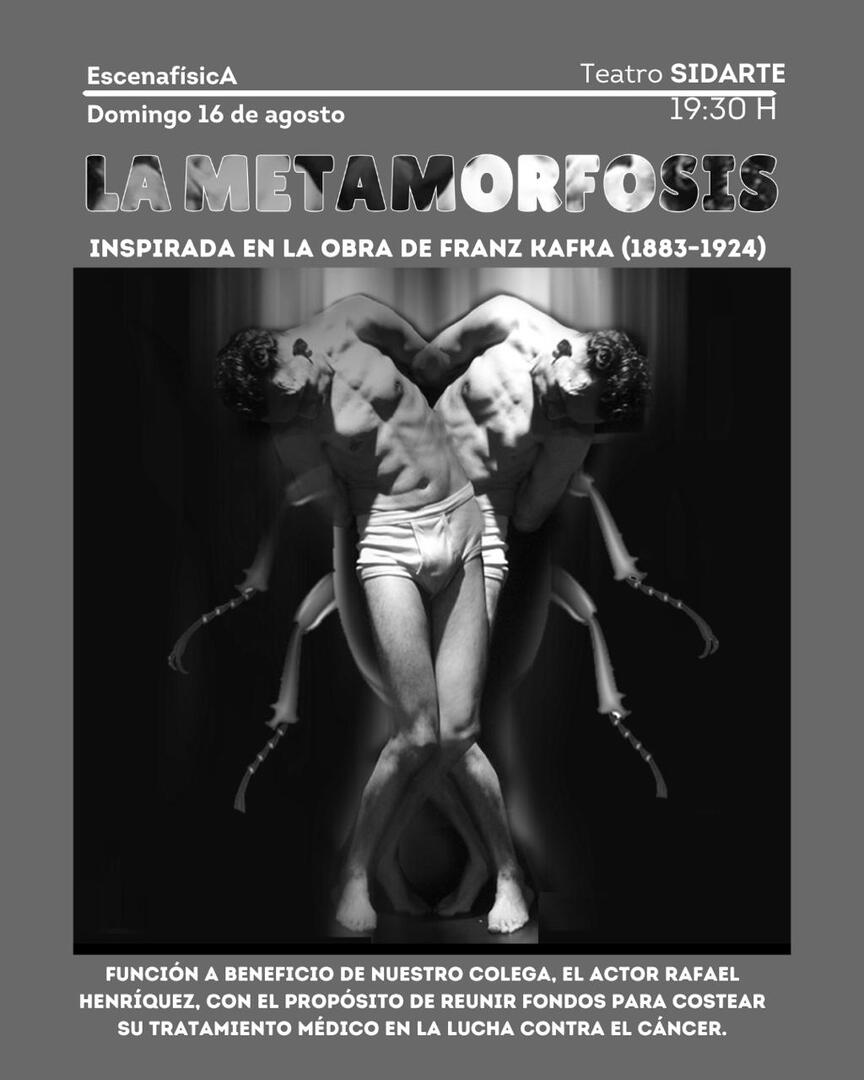 LA METAMORFOSIS - ESCENAFÍSICA / Función a beneficio del actor Rafael Henríquez