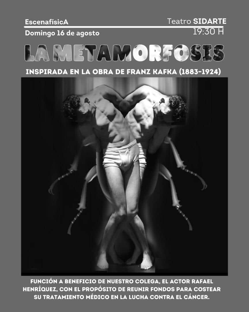 LA METAMORFOSIS - ESCENAFÍSICA / Función a beneficio del actor Rafael Henríquez