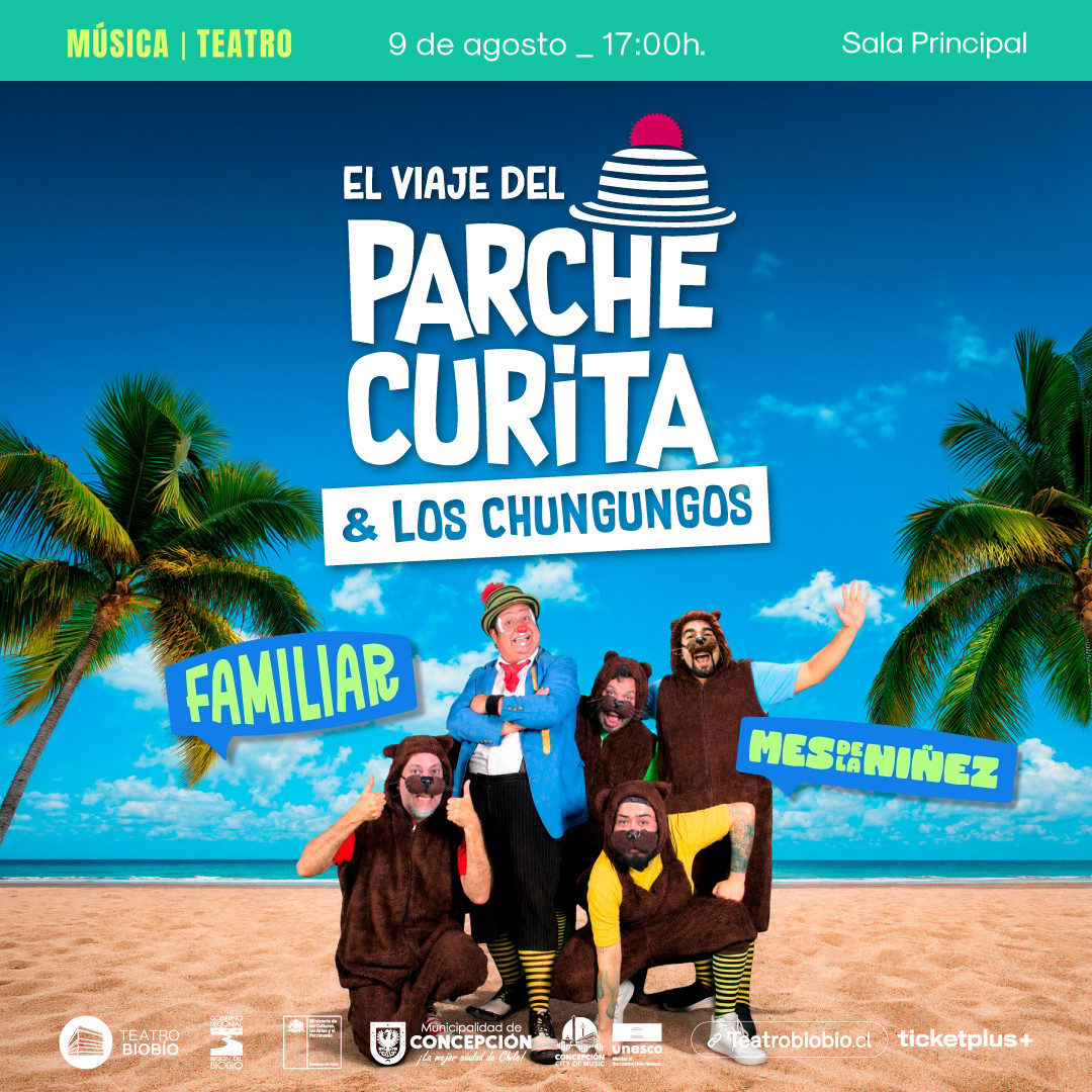 El viaje de la Parche curita y los Chungungos