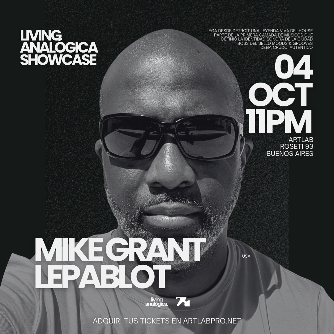 Living Analógica Presenta: Mike Grant & Lepablot en Artlab