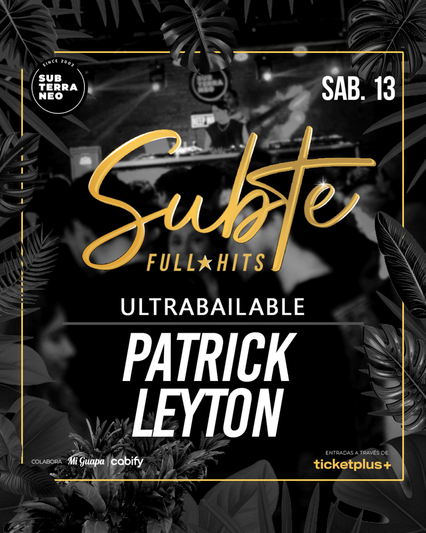 SUBTE FULL HITS Ultrabailables 🎵 SÁBADO 13 JUNIO ★ Club Subterráneo (+23)