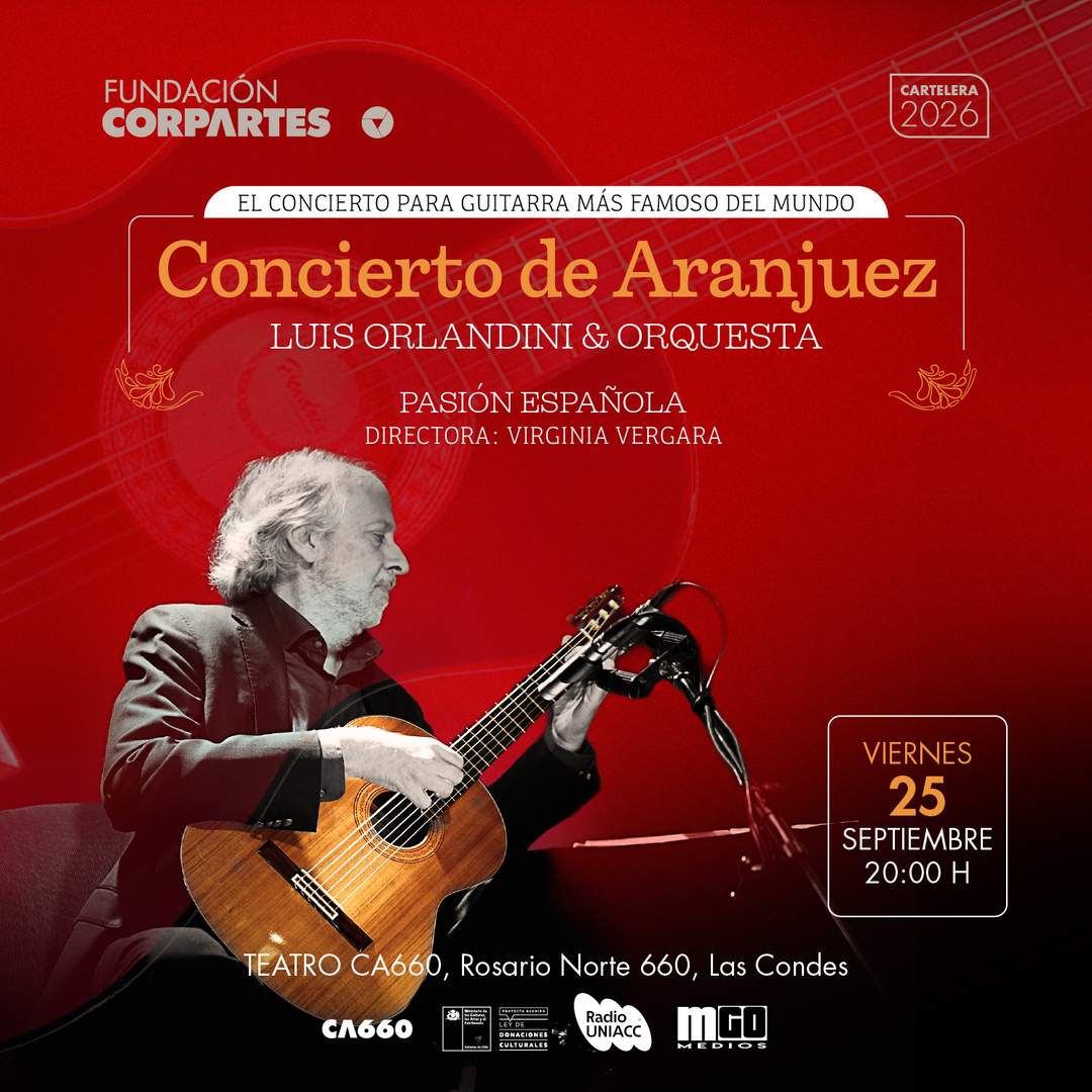 Concierto de Aranjuez & Luis Orlandini | CA660 Las Condes