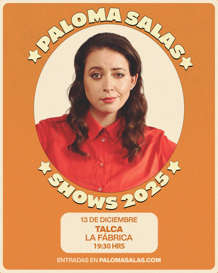 PALOMA SALAS / TALCA / LA FÁBRICA RESTOBAR / 13 DE DICIEMBRE / 19:30 HRS