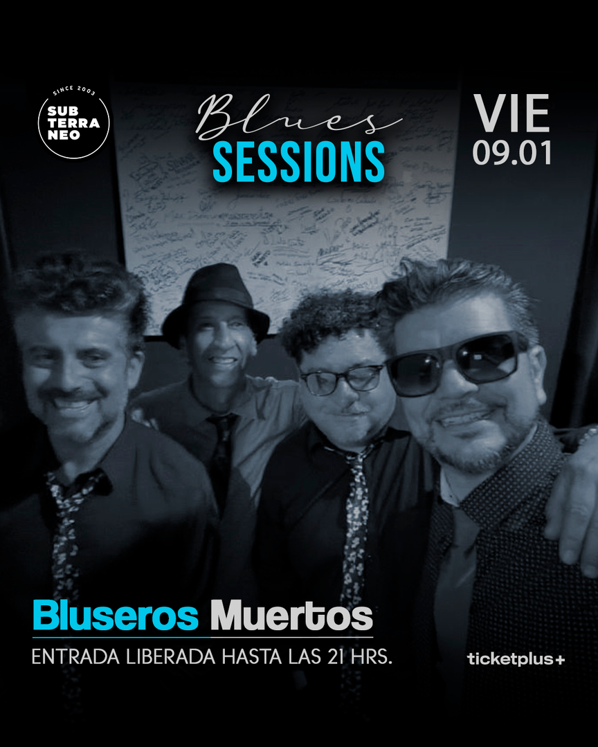 BLUES SESSIONS 🎵 VIERNES 09 ENERO ★ Club Subterráneo 