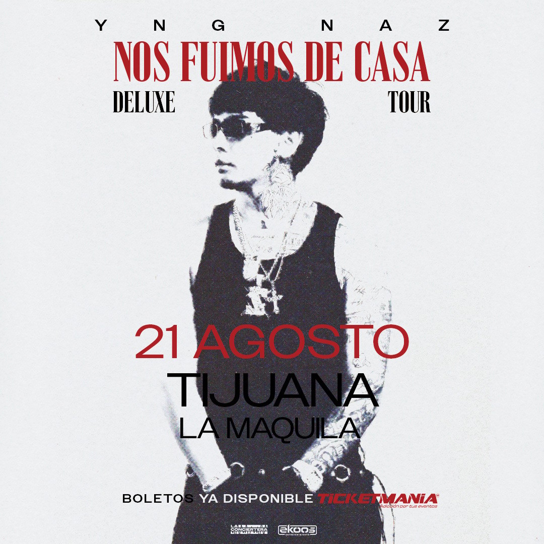 YNG NAZ en Tijuana