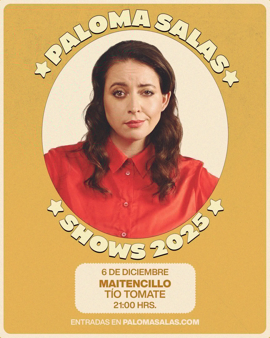 PALOMA SALAS / MAITENCILLO / TIO TOMATE / 6 DE DICIEMBRE / 21:00 HRS PALOMA SALAS / MAITENCILLO / TIO TOMATE / 6 DE DICIEMBRE / 21:00 HRS