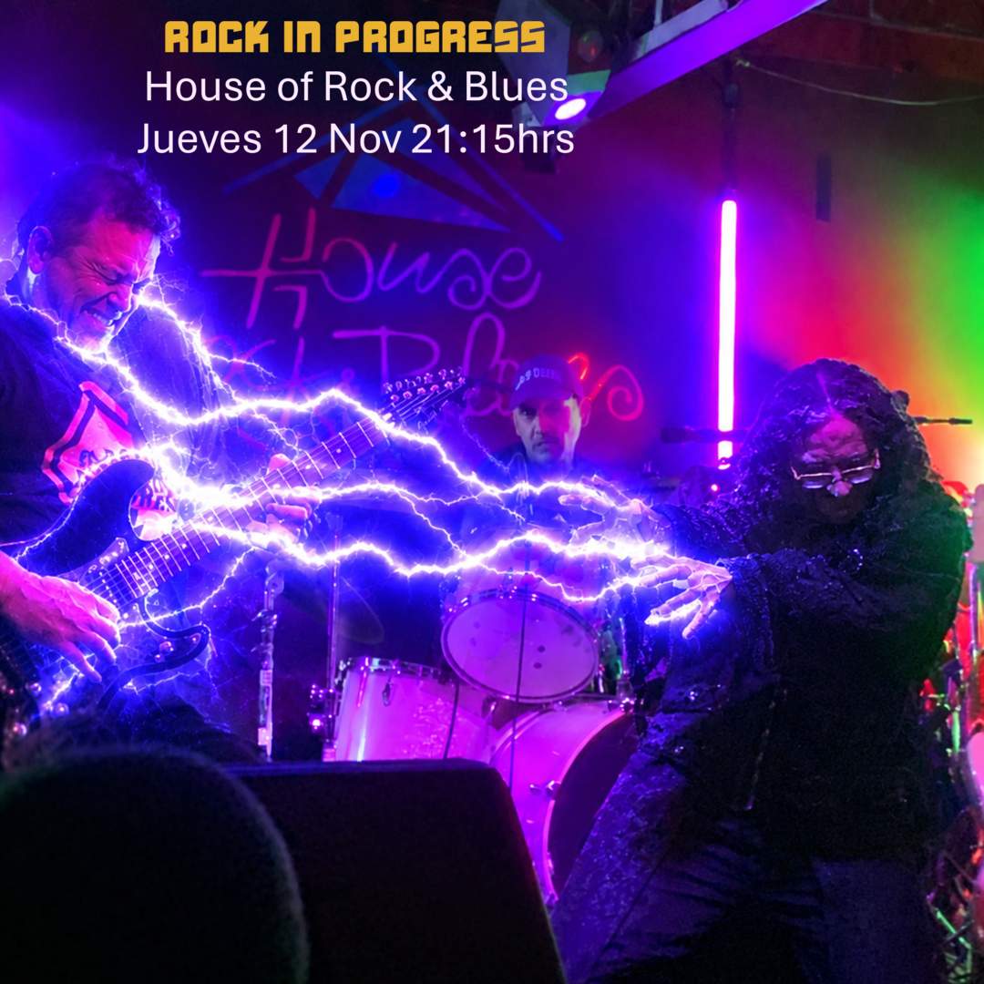 Rock In Progress en House of Rock & Blues!