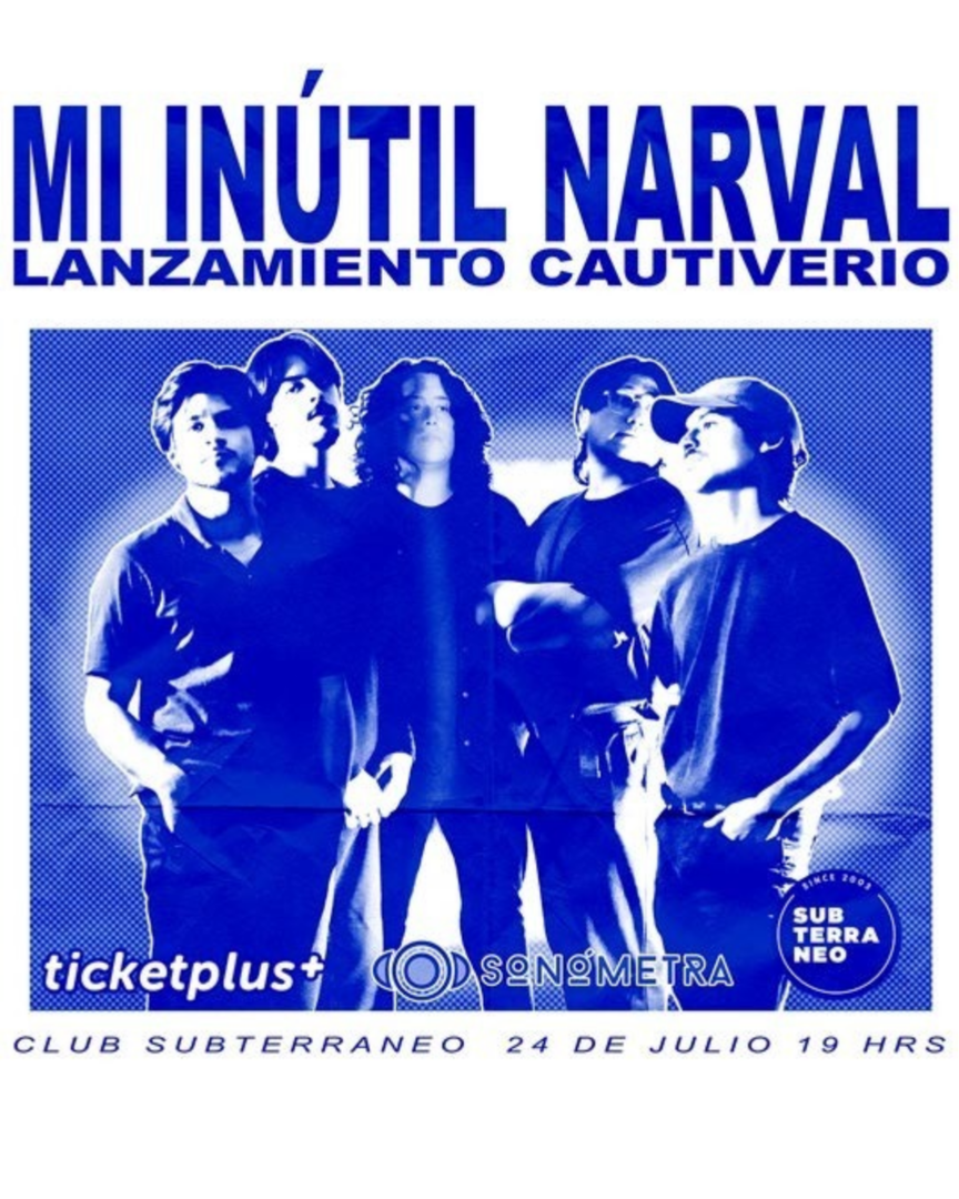 MI INÚTIL NARVAL ★ VIERNES 24 JULIO ★ Club Subterráneo