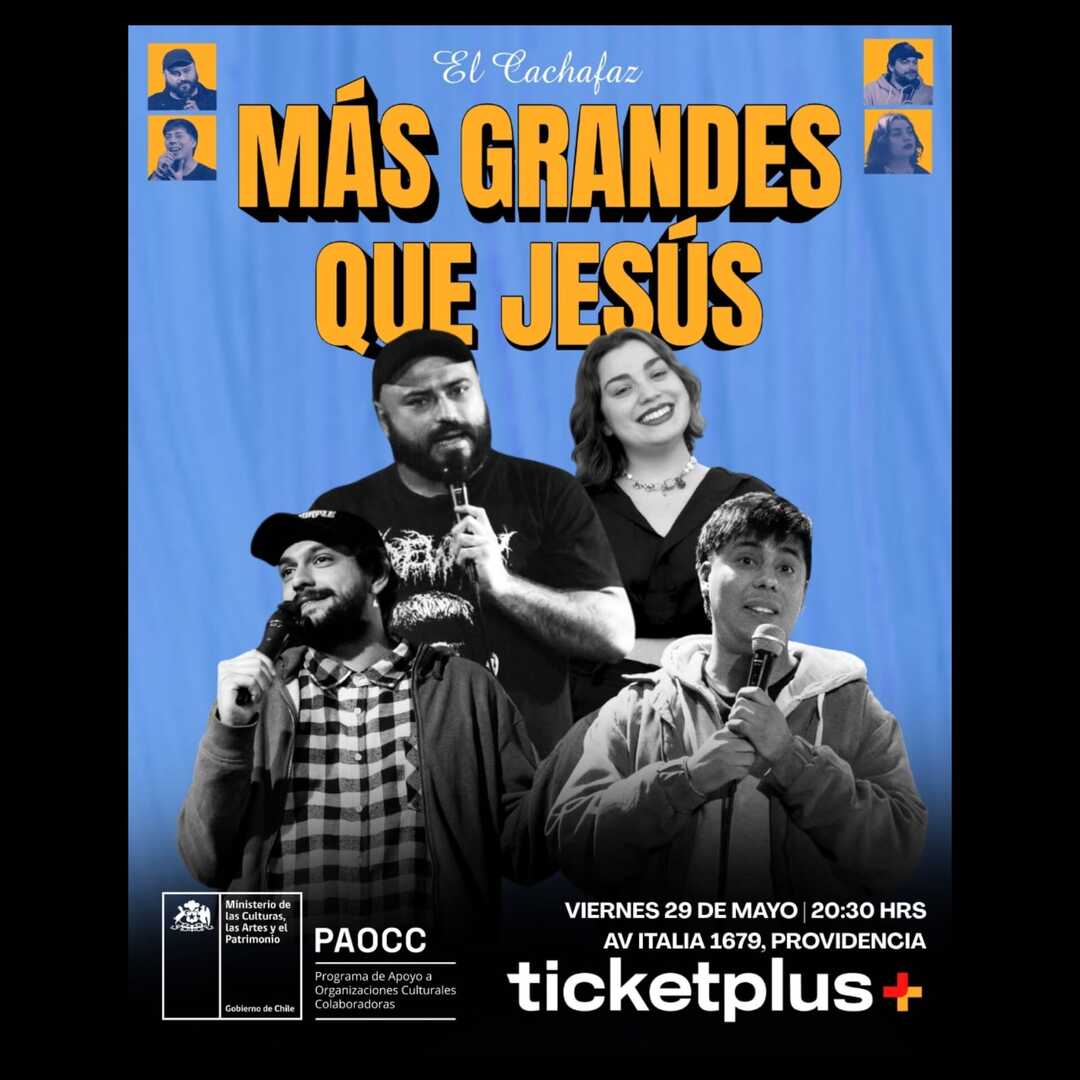 Show de Stand Up-Más Grande que Jesús- Viernes 29 de Mayo a las 20:30 hrs