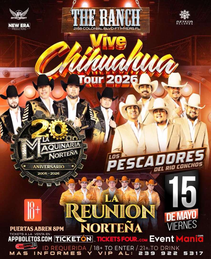 Vive Chihuahua Tour-La Maquinaria Norteña-Los Pescadores del Rio Conchos-La Reunion Norteña-The Ranch