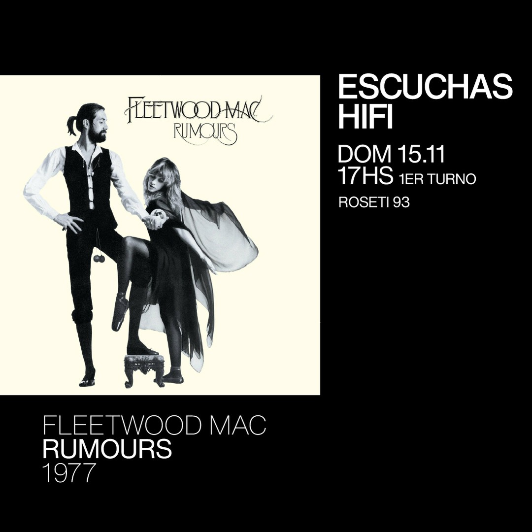 Escuchas HiFI - Fleetgood Mac - Rumours (1977) 1er Turno 