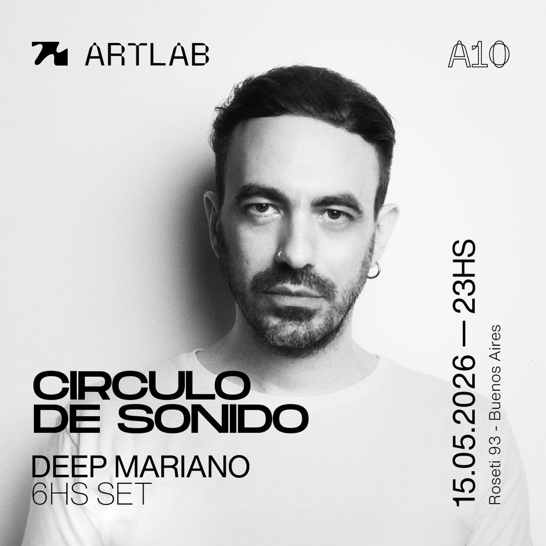 Artlab | Circulo de Sonido | Deep Mariano (6hs Set) 