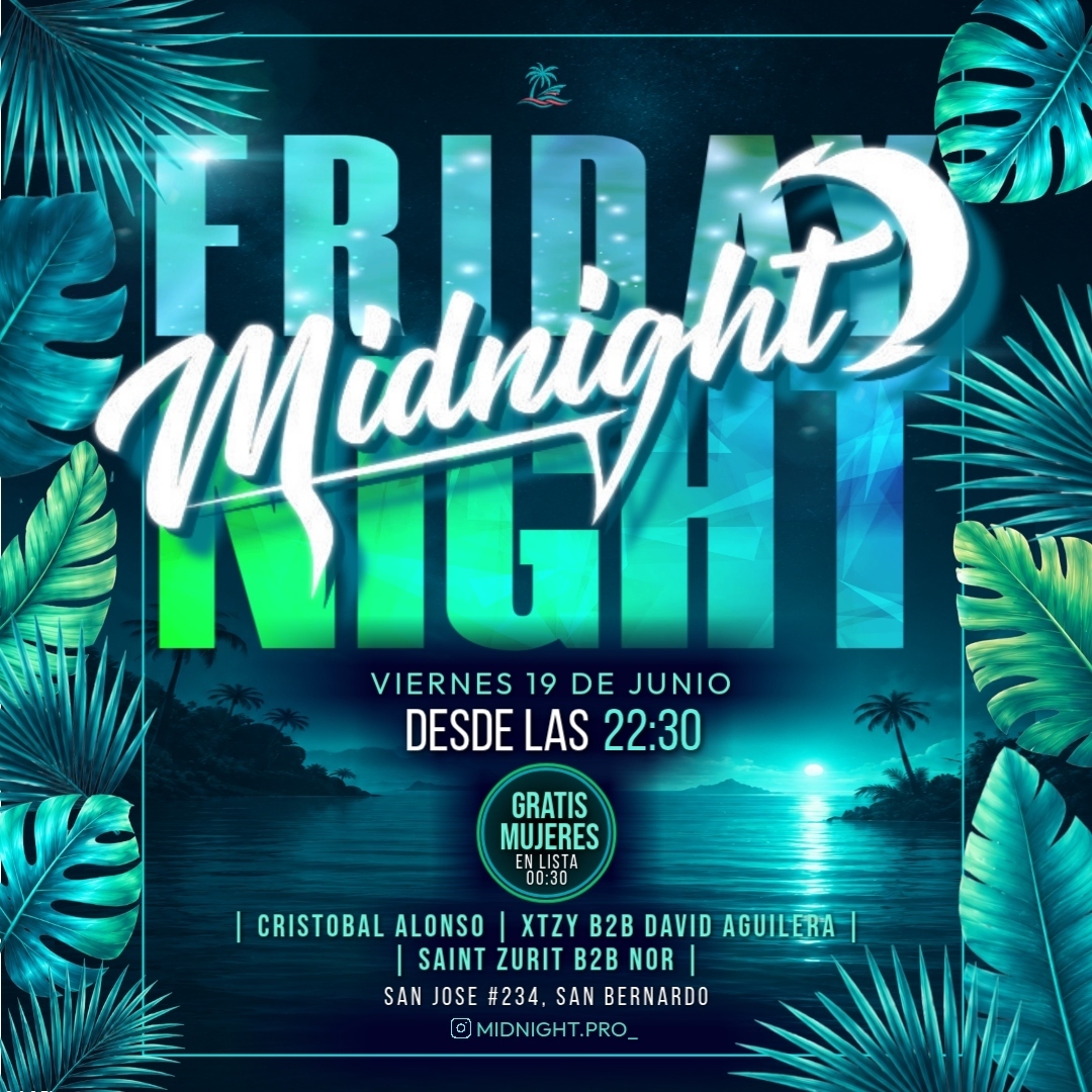 Midnight! VIERNES 19 DE JUNIO