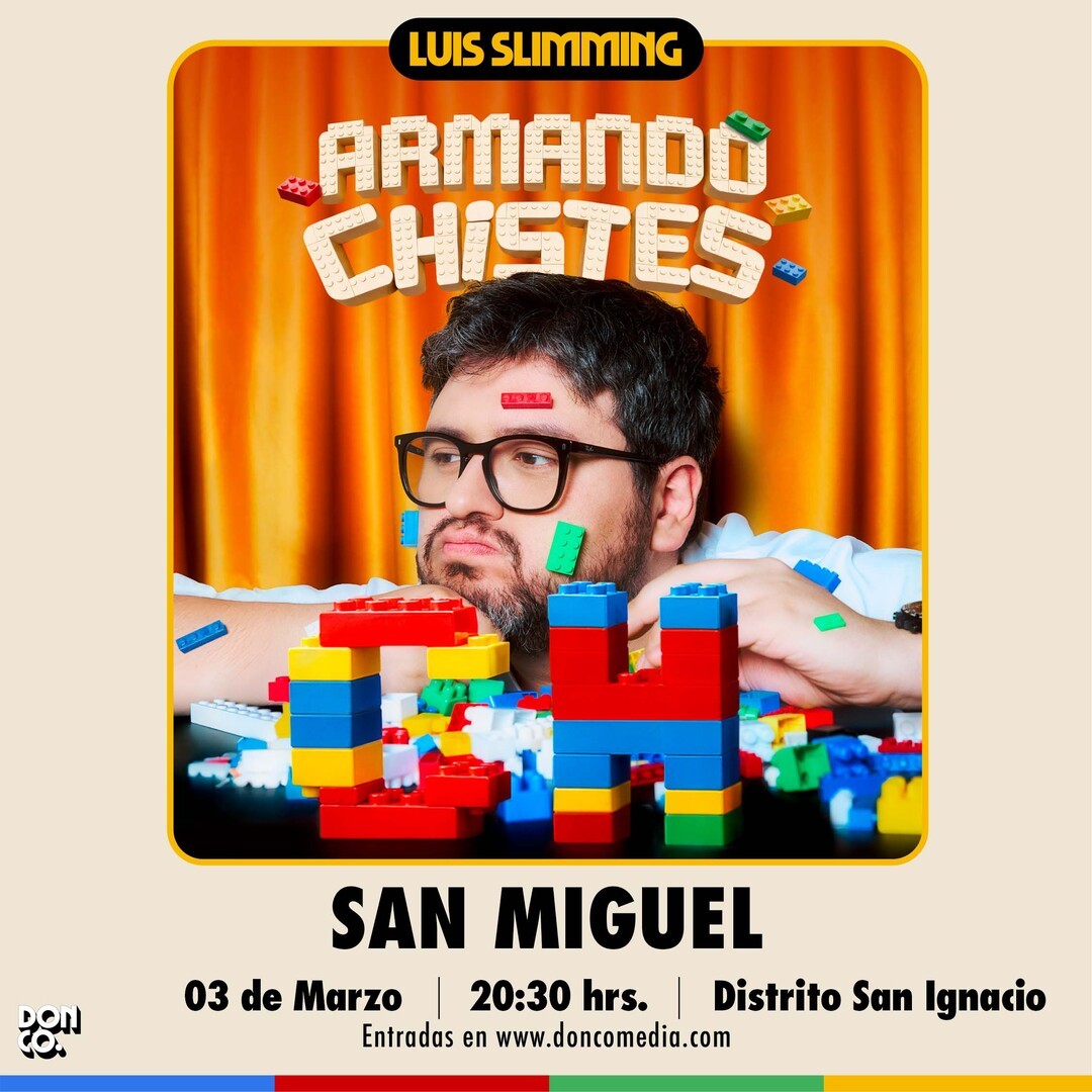 Luis Slimming / Distrito San Ignacio / 3 de Marzo / 20:30 hrs