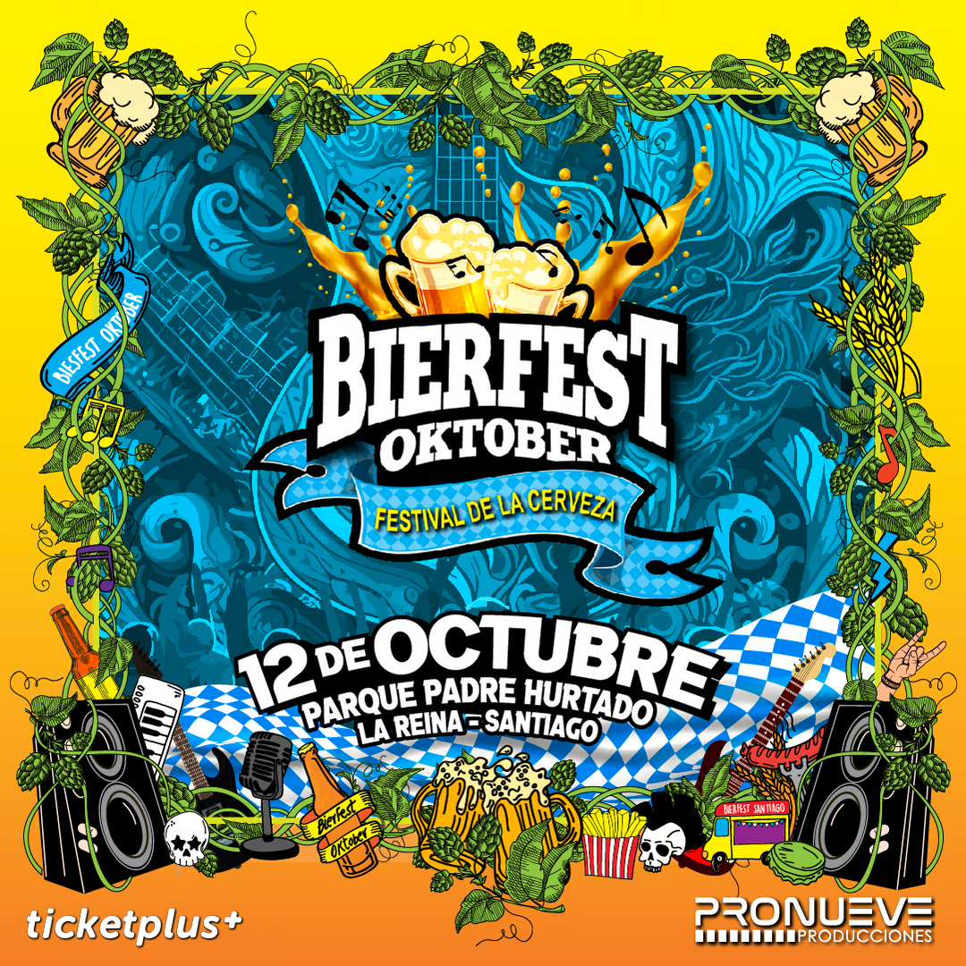 Bierfest Oktober 12 de Octubre, Festival de la Cerveza. Parque Padre Hurtado, La Reina - Santiago. Ticketplus. Pronueve Producciones