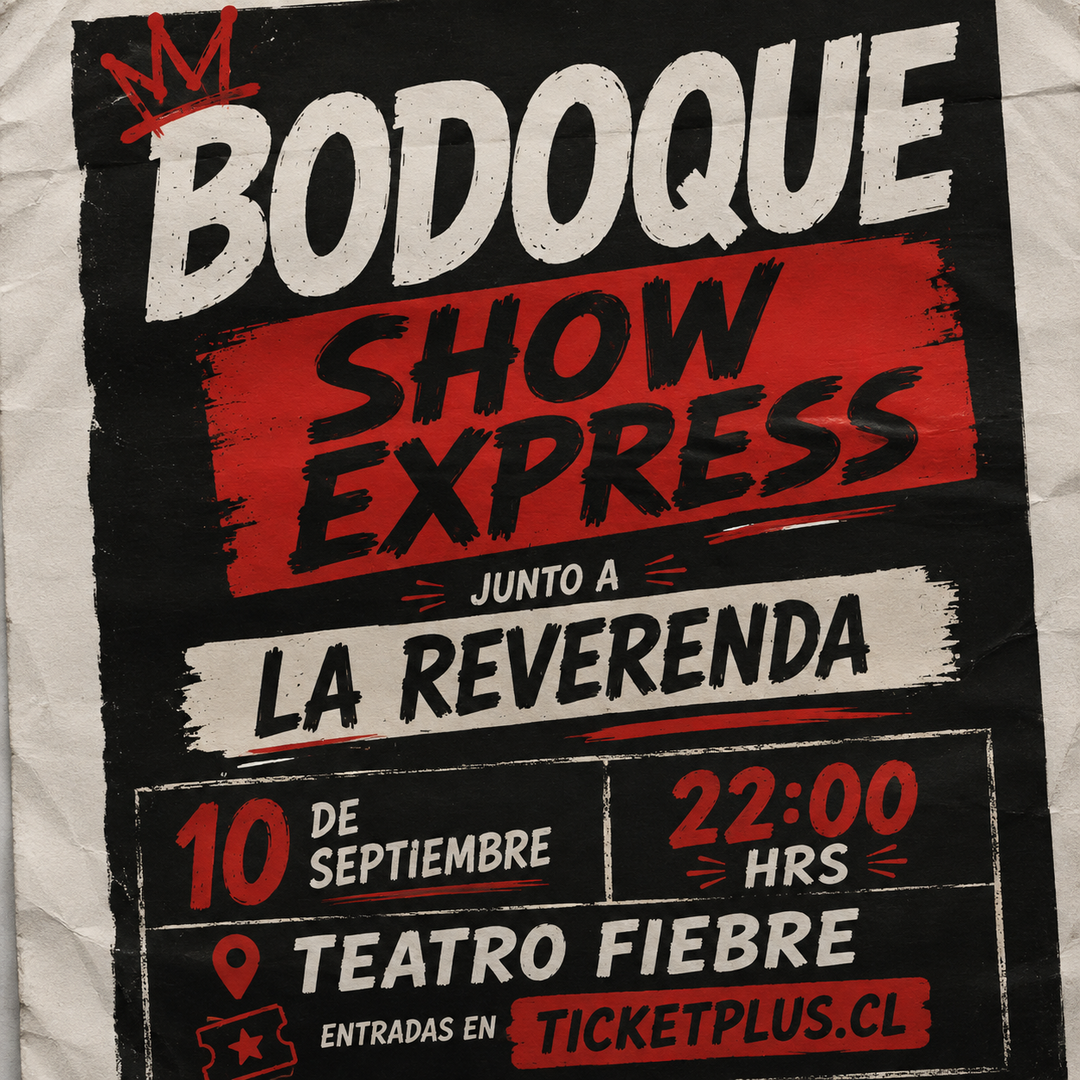 Bodoque ''SHOW EXPRESS'' junto a La Reverenda / 10 de Septiembre / Teatro Fiebre / 22:00 Hrs