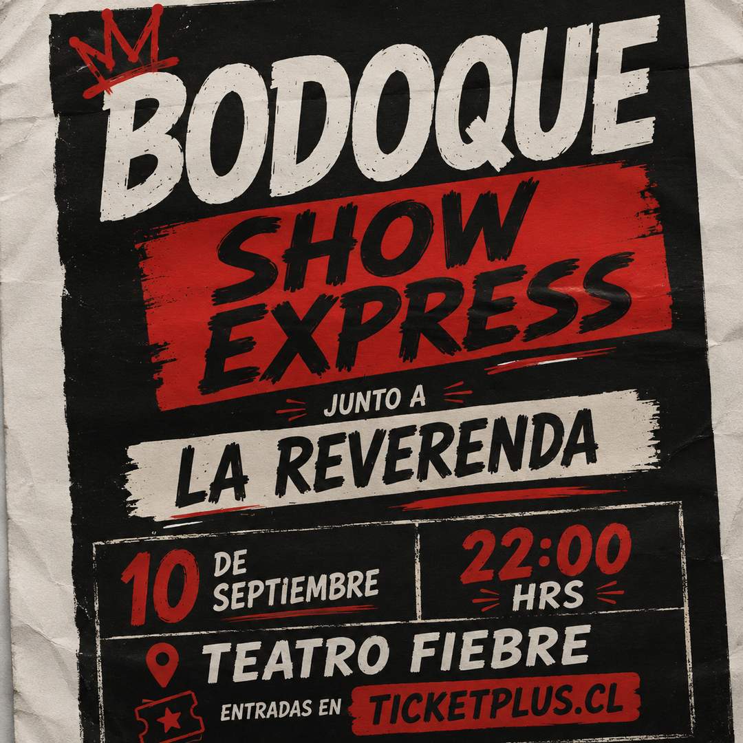Bodoque ''SHOW EXPRESS'' junto a La Reverenda / 10 de Septiembre / Teatro Fiebre / 22:00 Hrs