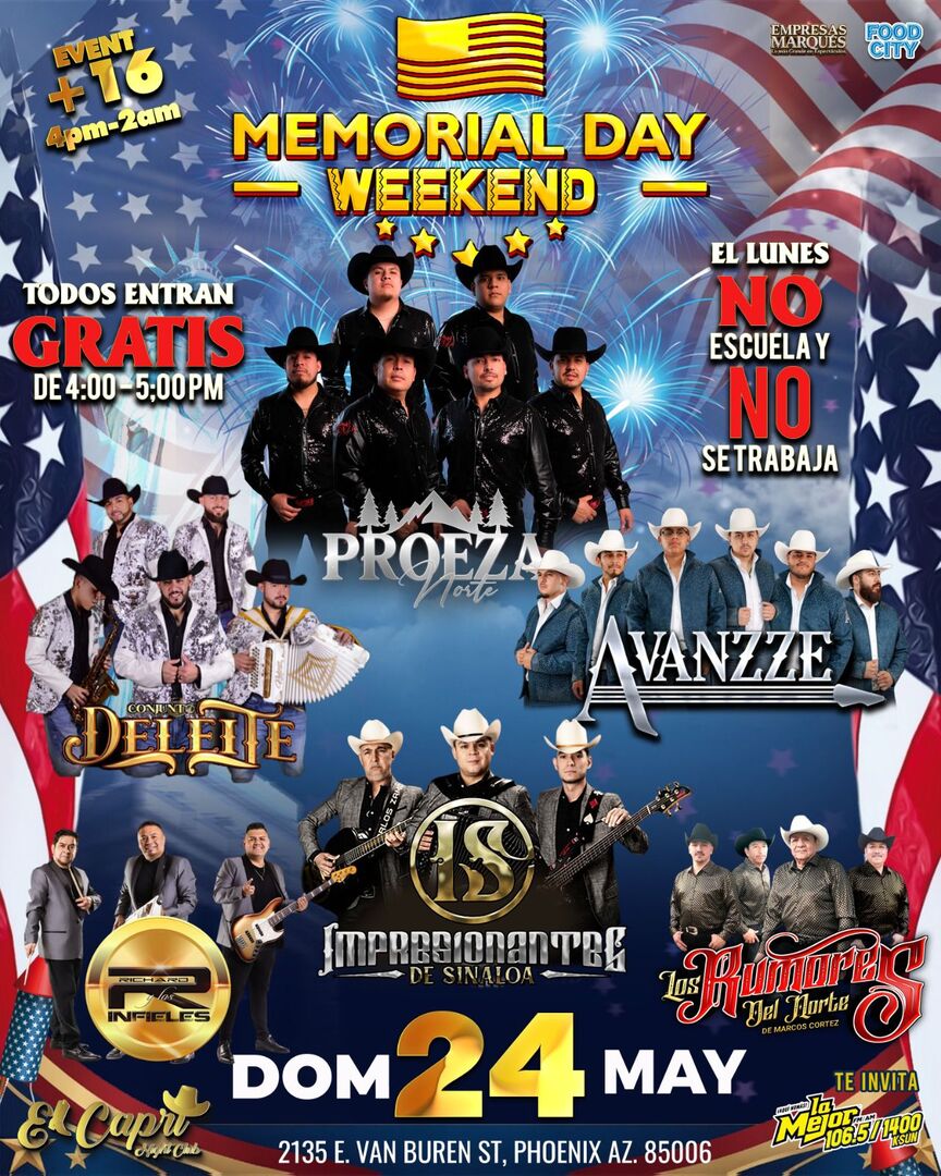 Proeza Norte-Conjunto Deleite-Avanzze-Los Rumores del Norte-Impresionantes de Sinaloa-Richard y Los Infieles-Memorial Day WeekEnd