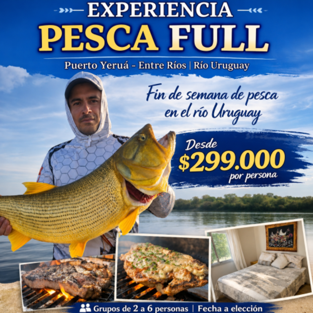 EXPERIENCIA PESCA FULL- PUERTO YERUÁ, ENTRE RÍOS