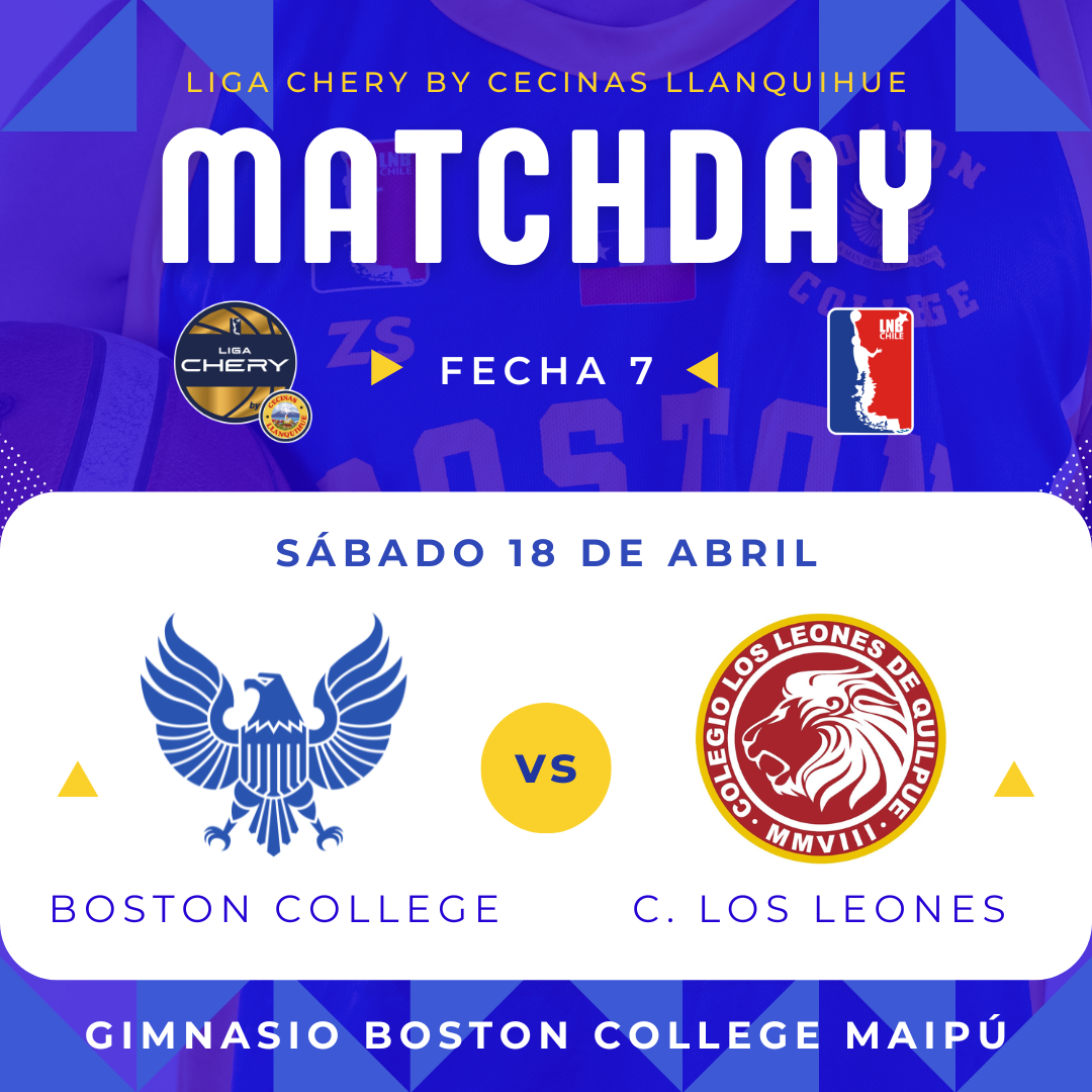 Boston College vs Leones de Quilpue / LNB / Liga Chery By Cecinas Llanquihue / FECHA 7
